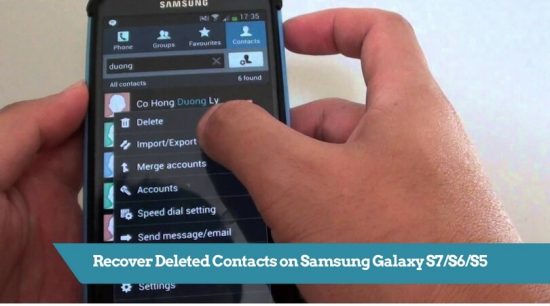 Recover Deleted Contacts on Samsung Galaxy S7/S6/S5